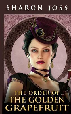 Book cover for The Order of the Golden Grapefruit