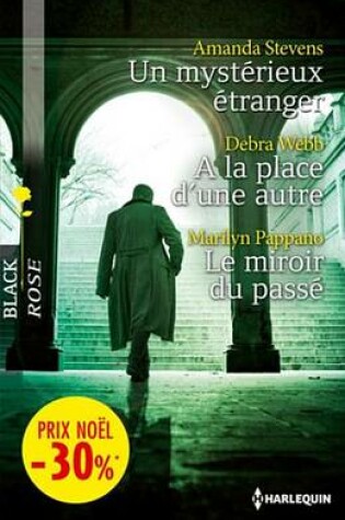 Cover of Un Mysterieux Etranger - a la Place D'Une Autre - Le Miroir Du Passe