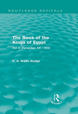 Book cover for The Book of the Kings of Egypt (Routledge Revivals)
