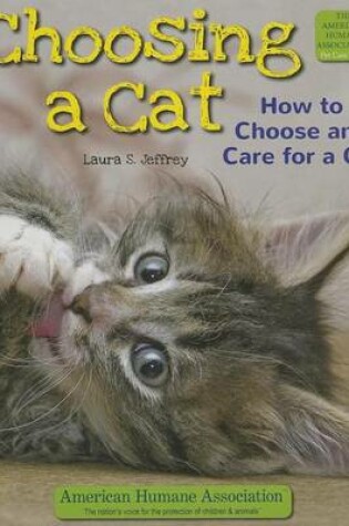 Cover of Choosing a Cat: How to Choose and Care for a Cat