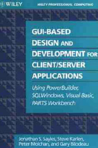 Cover of GUI-based Design and Development for Client/Server Applications