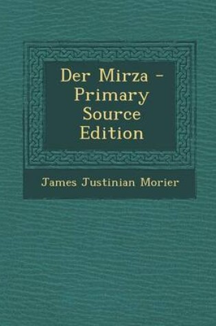 Cover of Der Mirza - Primary Source Edition