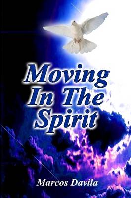 Book cover for Moving In The Spirit