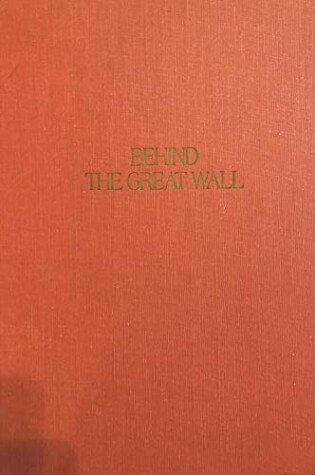 Cover of Behind the Great Wall