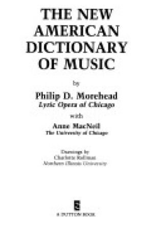 Cover of Morehead Philip D. : New American Dictionary of Music