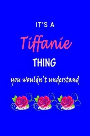 Cover of It's A Tiffanie Thing You Wouldn't Understand