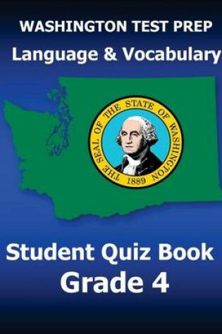 Cover of WASHINGTON TEST PREP Language & Vocabulary Student Quiz Book Grade 4