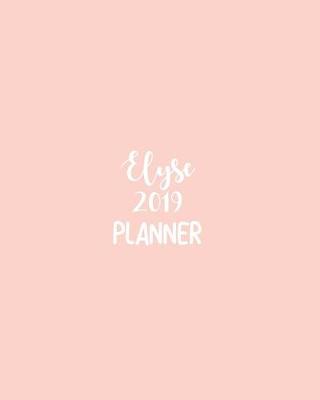 Book cover for Elyse 2019 Planner