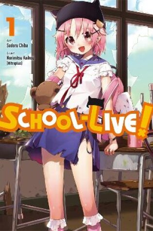 Cover of School-Live!, Vol. 1