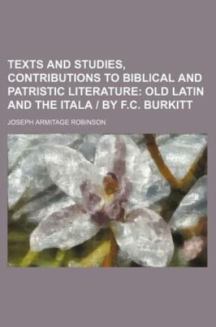 Cover of Texts and Studies, Contributions to Biblical and Patristic Literature