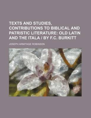 Book cover for Texts and Studies, Contributions to Biblical and Patristic Literature
