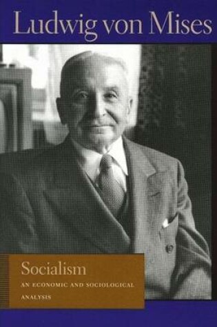 Cover of Socialism: An Economic and Sociological Analysis