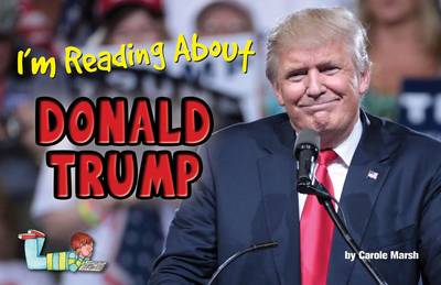 Book cover for I'm Reading about Donald Trump