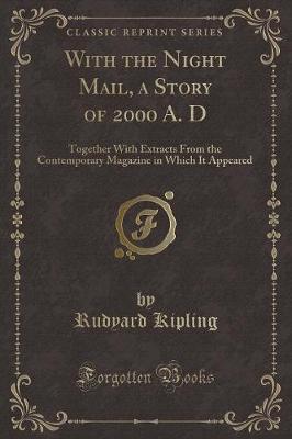 Book cover for With the Night Mail, a Story of 2000 A. D