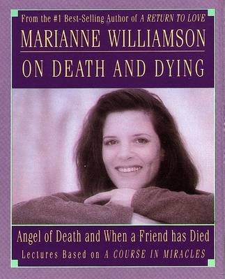 Book cover for Marianne Williamson on Death and Dying