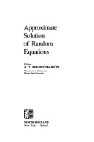 Cover of Approximate Solution of Random Equations