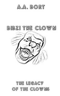 Book cover for Bibzi the Clown the Legacy of the Clowns