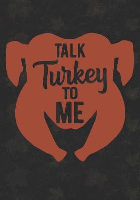 Book cover for Talk Turkey To Me