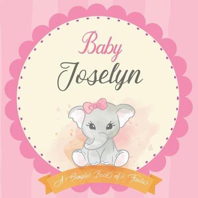 Cover of Baby Joselyn A Simple Book of Firsts