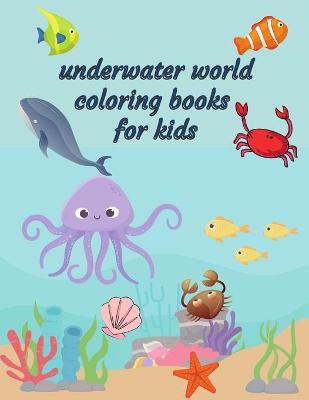 Book cover for coloring books for kids underwater world