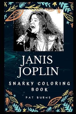 Book cover for Janis Joplin Snarky Coloring Book