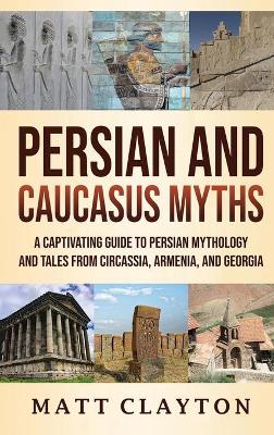 Book cover for Persian and Caucasus Myths