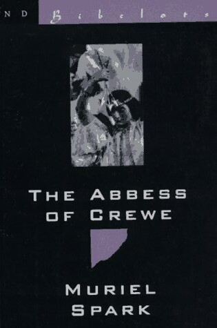 Cover of The Abbess of Crewe: A Modern Morality Tale