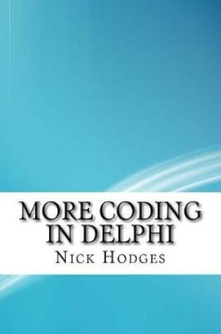 Cover of More Coding in Delphi