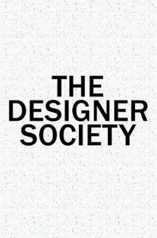 Cover of The Designer Society