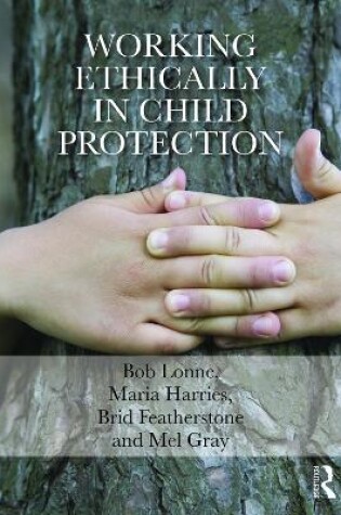 Cover of Working Ethically in Child Protection