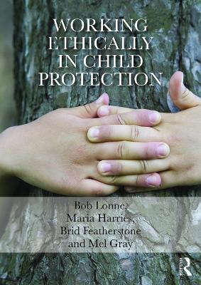 Book cover for Working Ethically in Child Protection