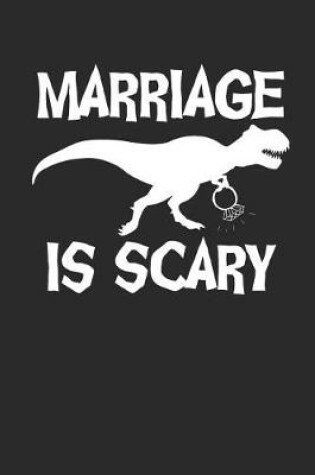 Cover of Marriage Is Scary