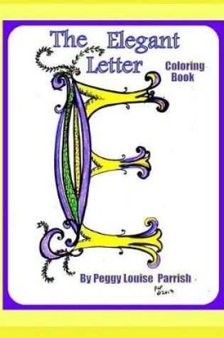 Cover of The Elegant Letter E Coloring Book
