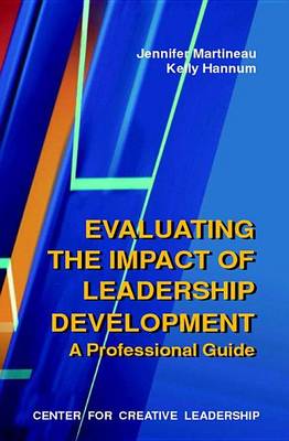 Book cover for Evaluating the Impact of Leadership Development: A Professional Guide