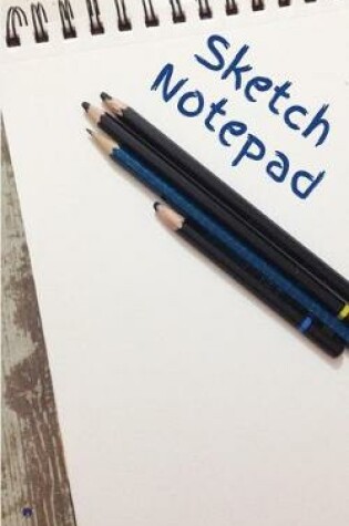 Cover of Sketch Notepad
