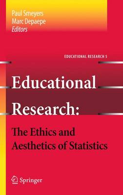 Cover of Educational Research - the Ethics and Aesthetics of Statistics