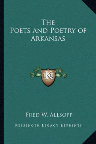 Cover of The Poets and Poetry of Arkansas
