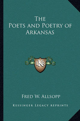 Book cover for The Poets and Poetry of Arkansas