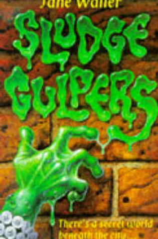 Cover of The Sludgegulpers