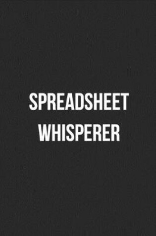 Cover of Spreadsheet Whisperer