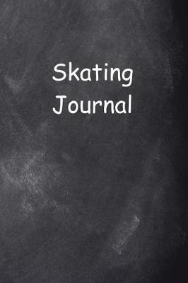 Cover of Skating Journal Chalkboard Design