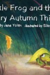 Book cover for Little Frog and the Scary Autumn Thing