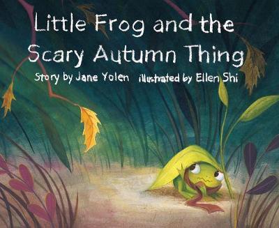 Book cover for Little Frog and the Scary Autumn Thing