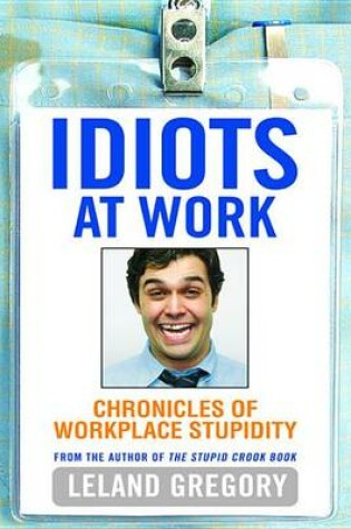 Cover of Idiots at Work