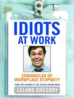 Book cover for Idiots at Work