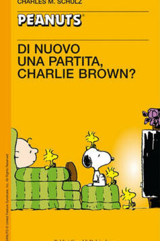 Cover of 47 - Di Nuovo Una Partita, Charlie Brown?