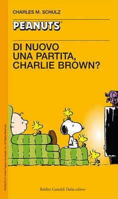 Book cover for 47 - Di Nuovo Una Partita, Charlie Brown?