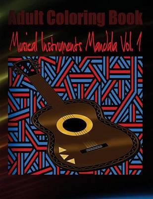 Book cover for Adult Coloring Book: Musical Instruments Mandala, Volume 1