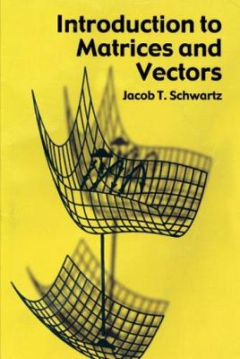 Book cover for Introduction to Matrices and Vector