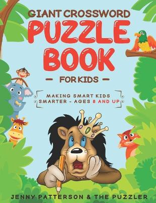 Book cover for Giant Crossword Puzzle Book for Kids